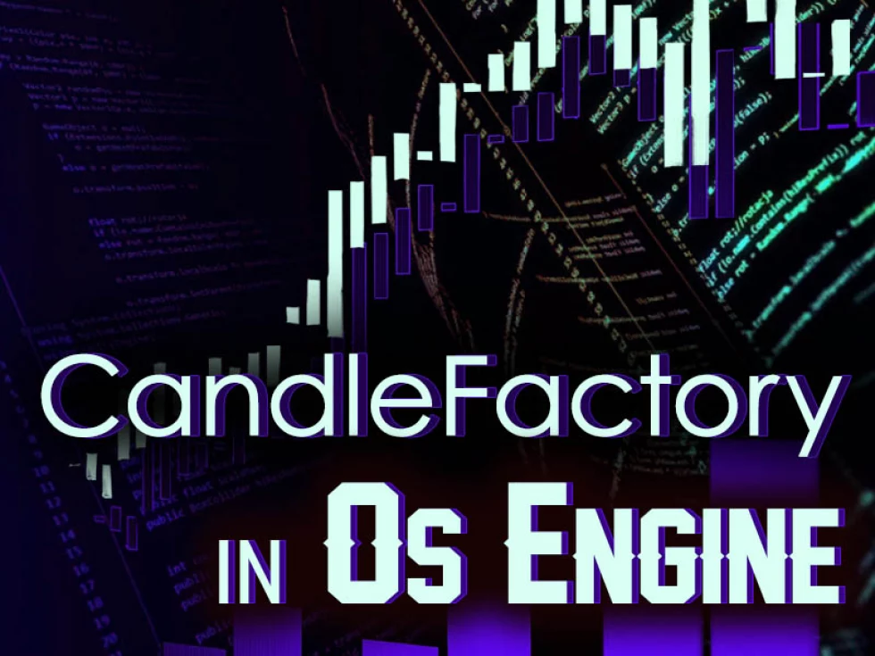 Layer of candles creation in Os Engine. CandleFactory.