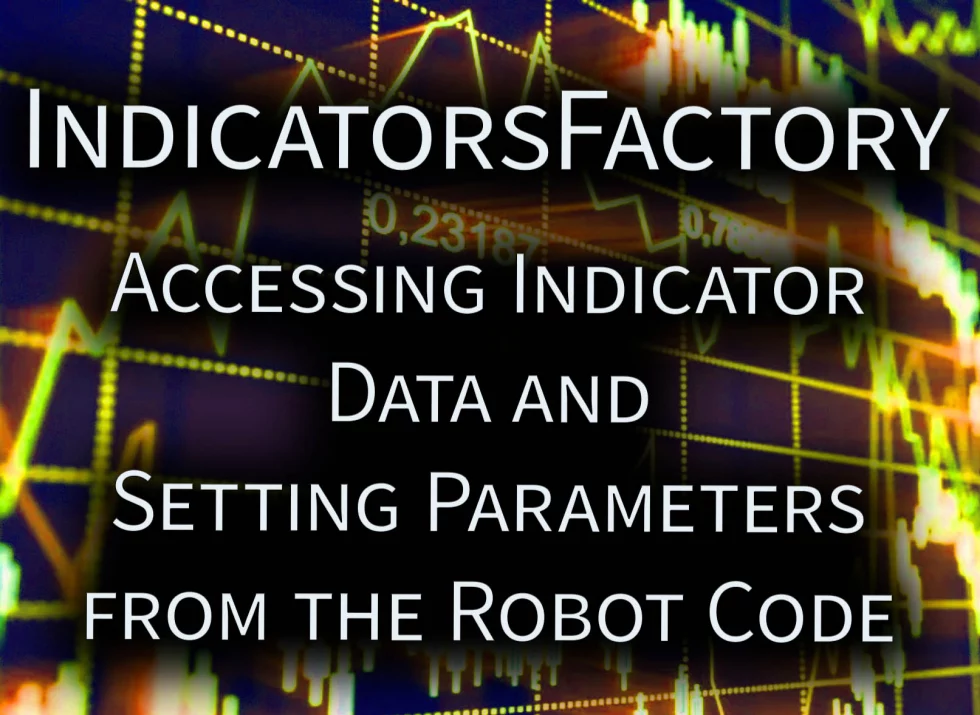 Accessing Indicator Data and Setting Parameters from the Robot Code.
